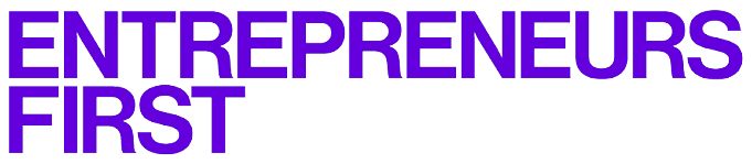 Entrepreneurs First